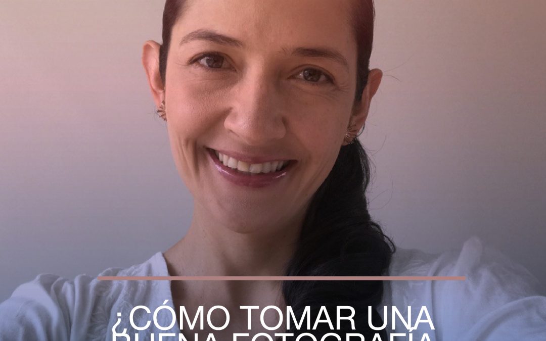 ¿Cómo tomar una buena fotografía para tu consulta virtual?